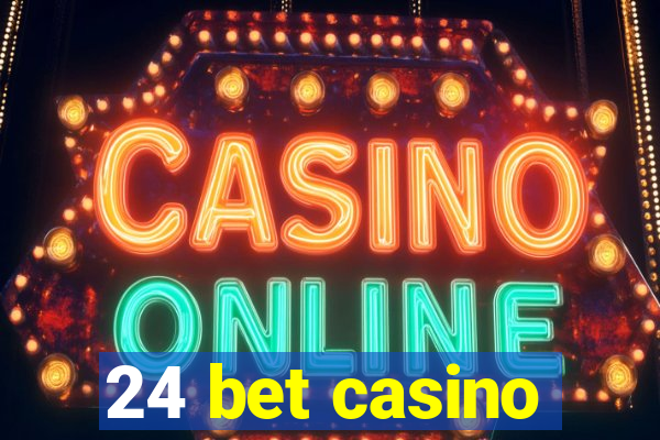 24 bet casino