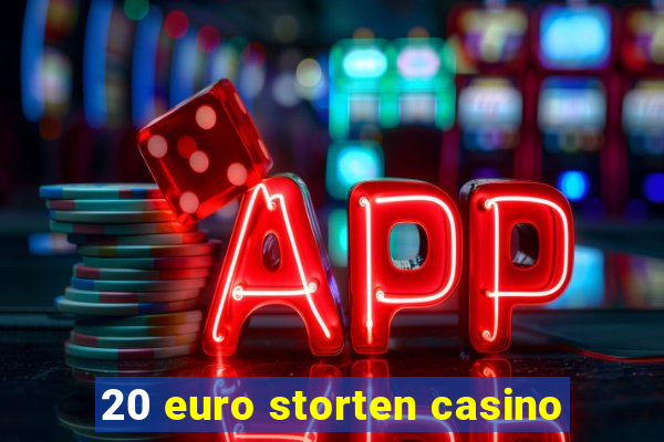 20 euro storten casino