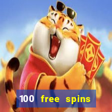 100 free spins casino bonus