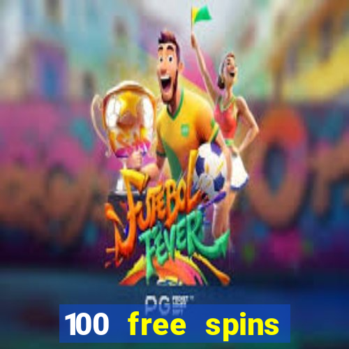 100 free spins casino bonus