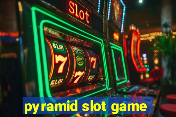 pyramid slot game