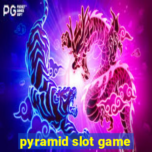 pyramid slot game