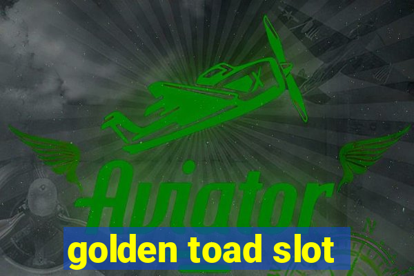 golden toad slot