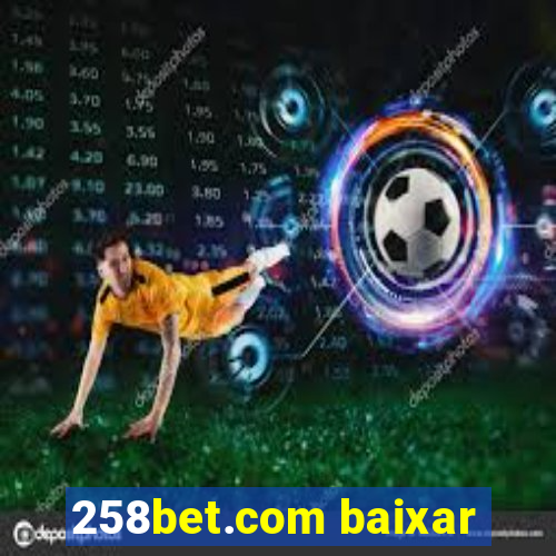 258bet.com baixar