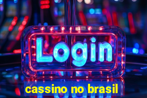 cassino no brasil