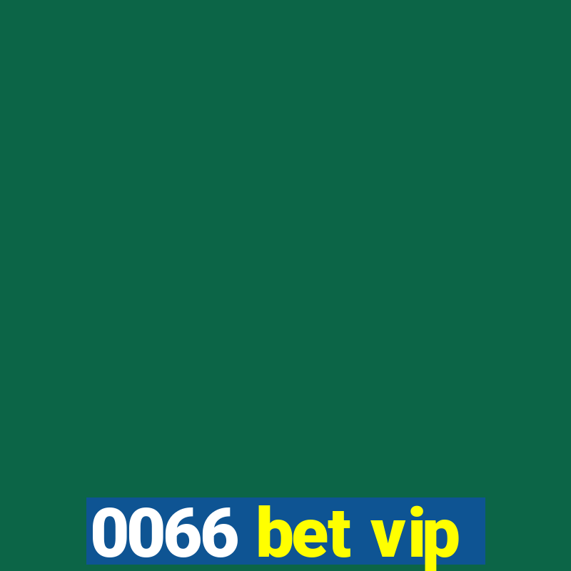 0066 bet vip