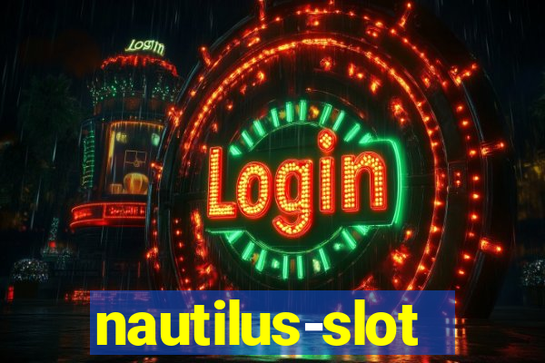 nautilus-slot