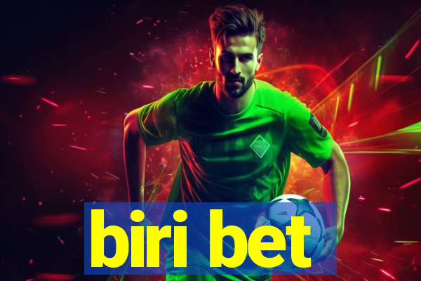 biri bet