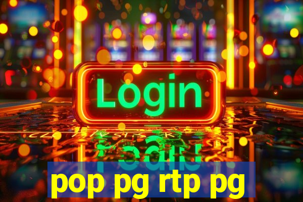 pop pg rtp pg