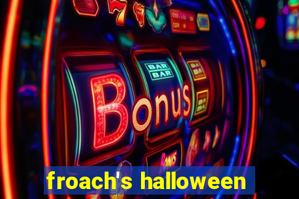 froach's halloween