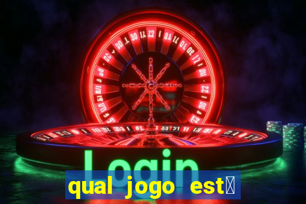 qual jogo est谩 pagando agora