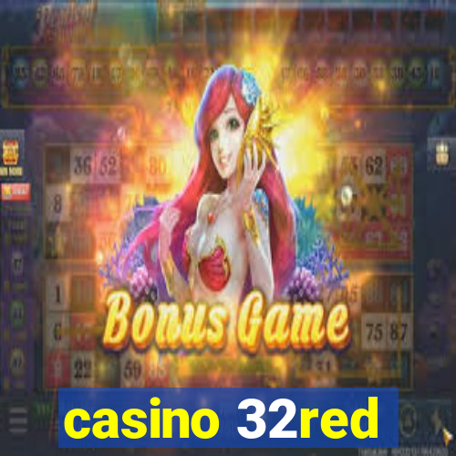 casino 32red