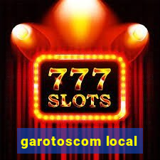 garotoscom local