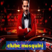 clube mosquini