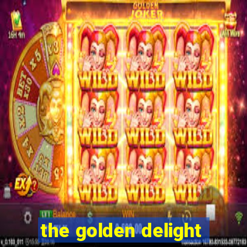 the golden delight