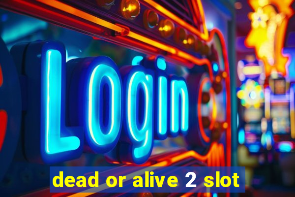 dead or alive 2 slot