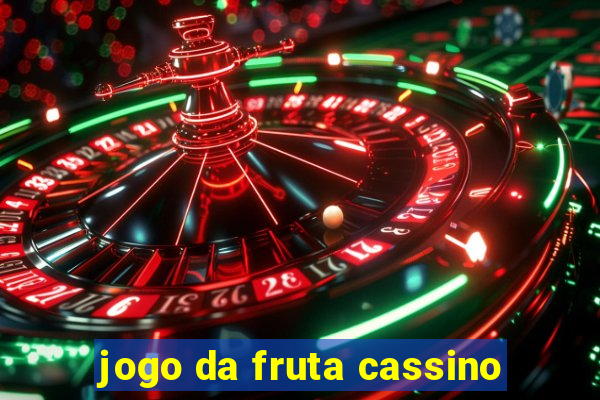 jogo da fruta cassino