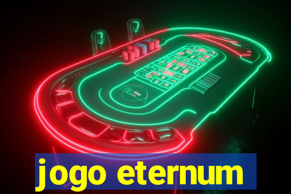 jogo eternum