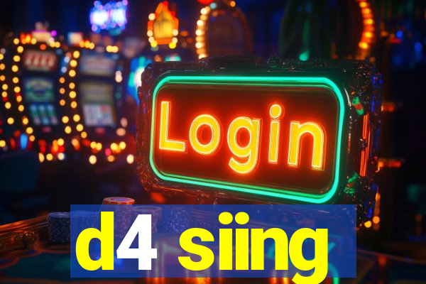 d4 siing