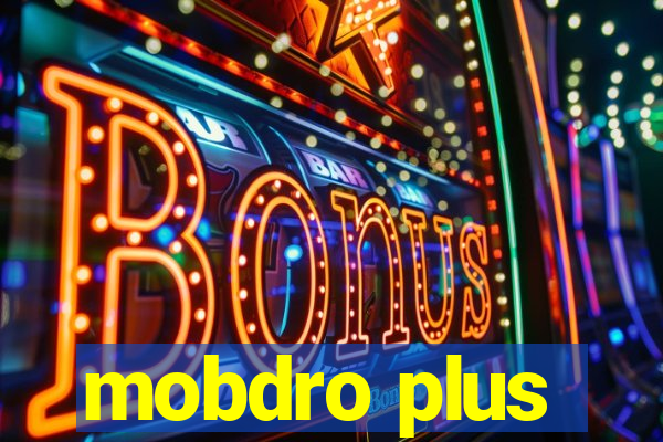 mobdro plus