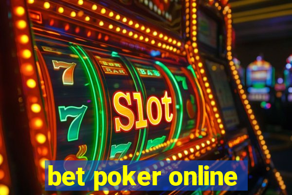 bet poker online