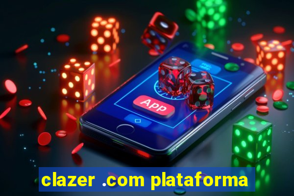 clazer .com plataforma