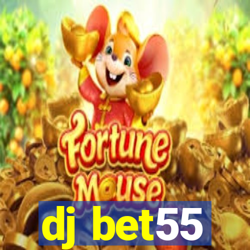 dj bet55