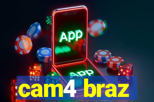 cam4 braz