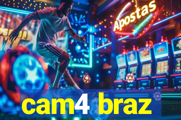 cam4 braz