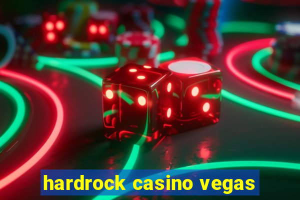 hardrock casino vegas