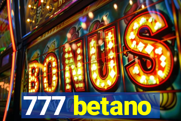 777 betano