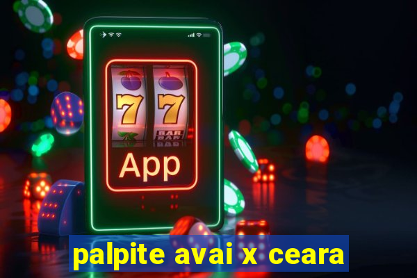 palpite avai x ceara