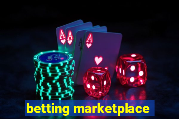 betting marketplace