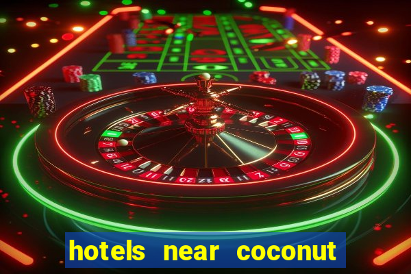 hotels near coconut creek casino