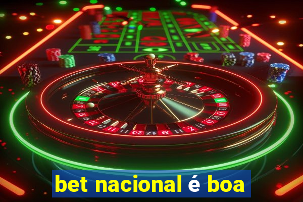 bet nacional é boa