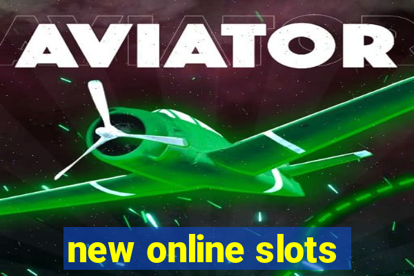 new online slots