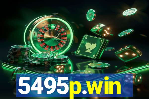 5495p.win