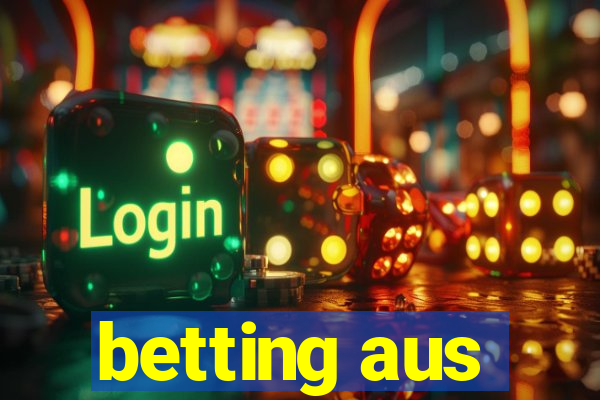 betting aus