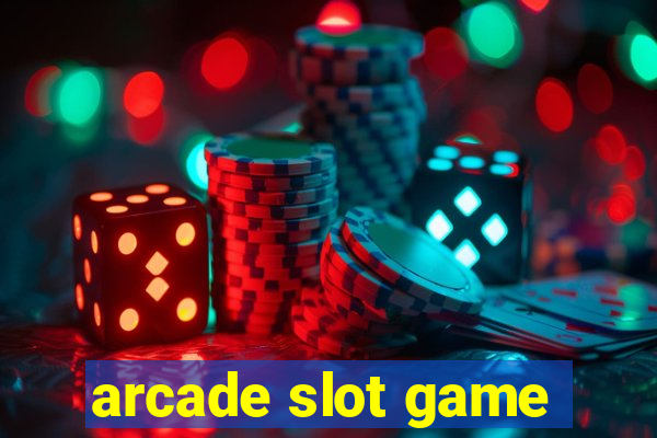 arcade slot game