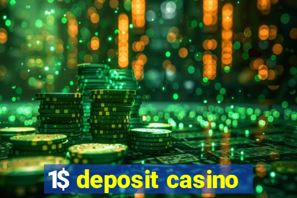 1$ deposit casino