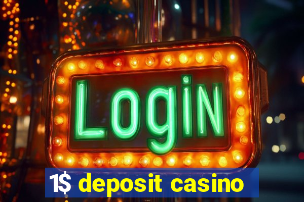 1$ deposit casino