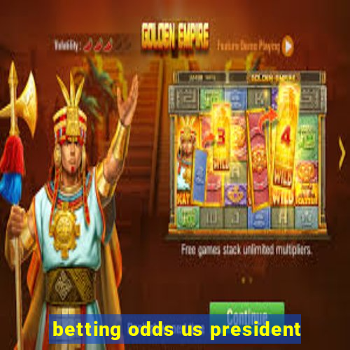 betting odds us president