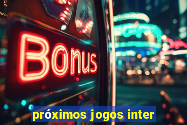 próximos jogos inter