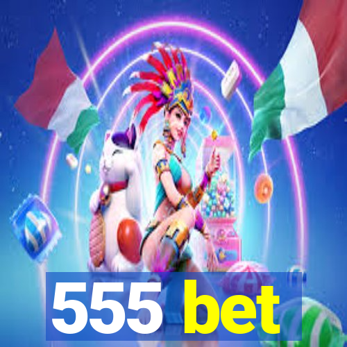 555 bet