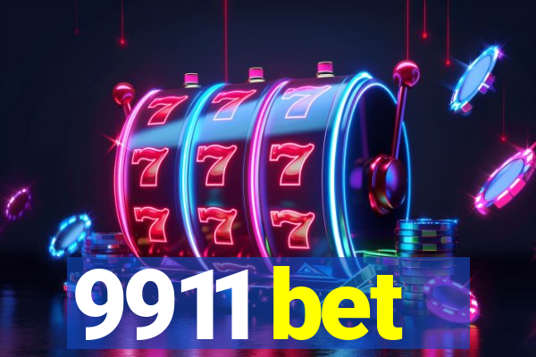 9911 bet