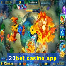 20bet casino app