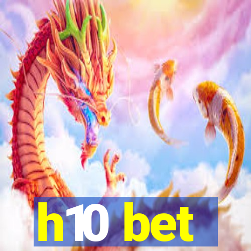 h10 bet