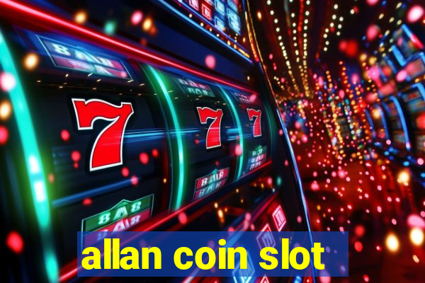 allan coin slot