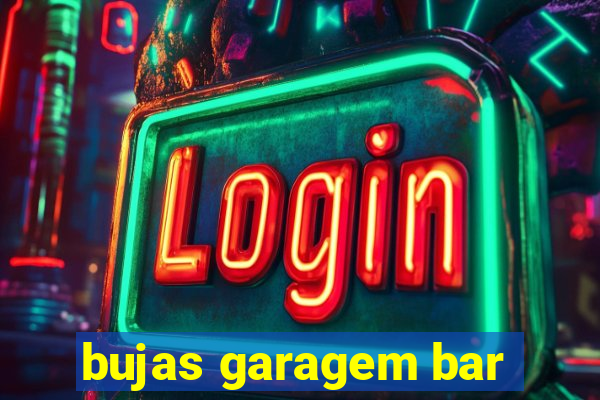 bujas garagem bar