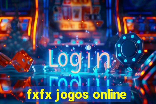 fxfx jogos online